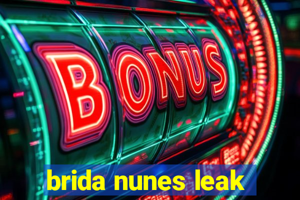 brida nunes leak